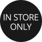 in-store only