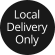 local delivery only
