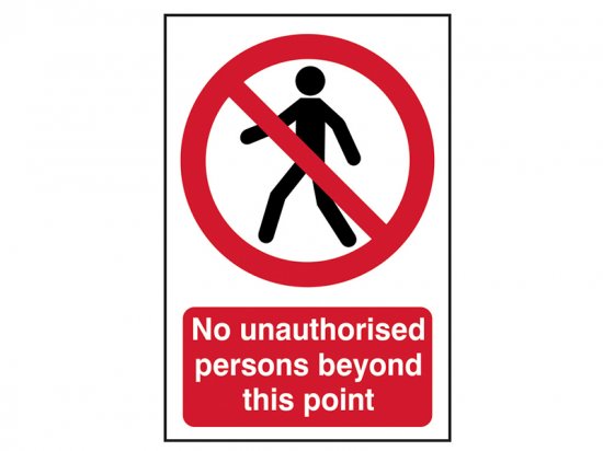 Scan PVC Sign 400 x 600mm - No Unauthorised Persons Beyond This Point